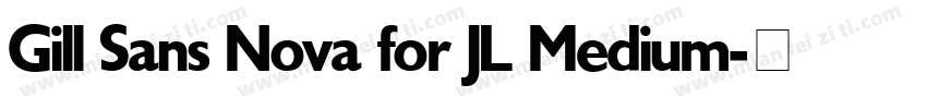 Gill Sans Nova for JL Medium字体转换